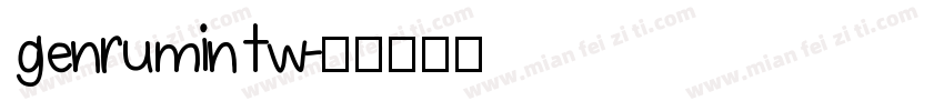 genrumin tw字体转换
